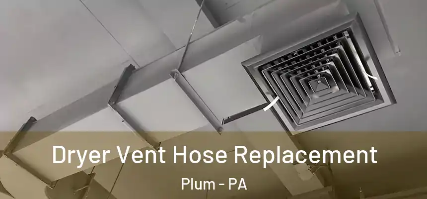 Dryer Vent Hose Replacement Plum - PA