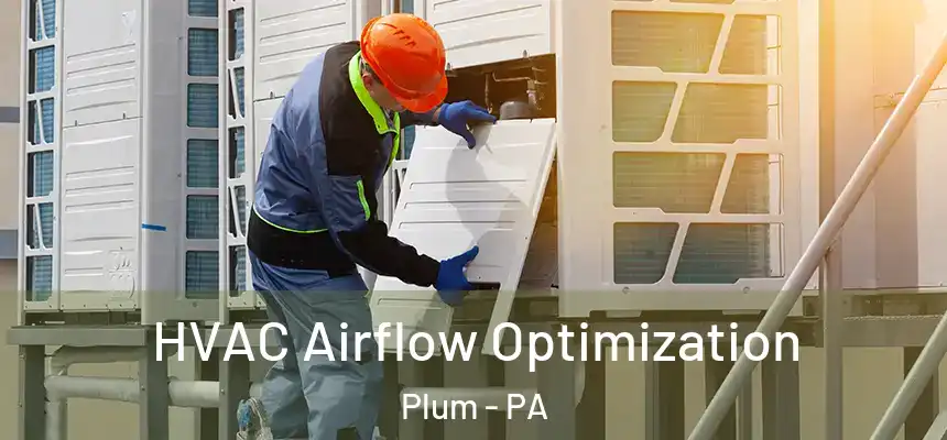  HVAC Airflow Optimization Plum - PA